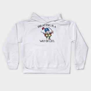 Pirating Is A Way Of Life Kids Hoodie